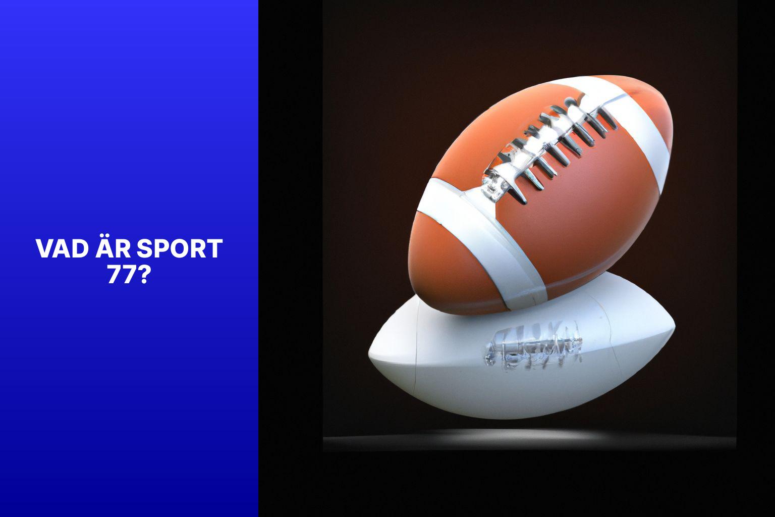 Vad är Sport 77? - Sport 77: Utforska Sortimentet och Hitta Dina Favoriter