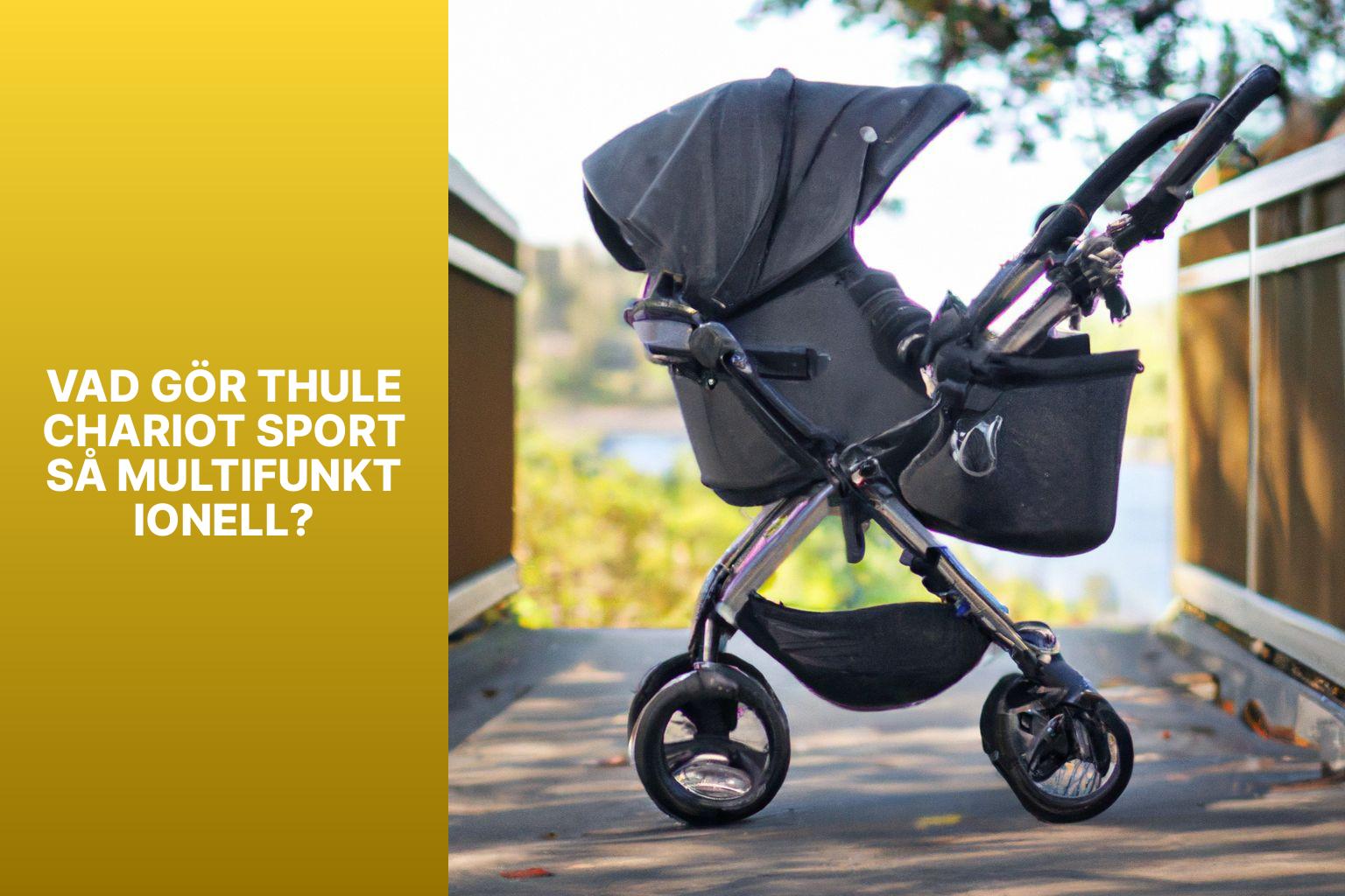 Vad gör Thule Chariot Sport så multifunktionell? - Thule Chariot Sport: Multifunktionell Barnvagn för Aktiva Föräldrar 